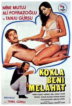 Kokla Beni Melahat izle